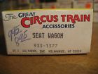 933-1377 Walthers The Great Circus Train Accessories Ho Seat Wagon