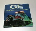 Locomotives, 110 Yrs Of General Electric Power By Brian Solomon. Fixed Price $14.25.