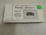 Ho Highway Miniatures Fordson Tractor Kit Original Box. Fixed Price $17.99.