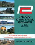 Penn Central Power, Vol. 4, 7500-9999, Intermediate Hp Roadswitchers &. Fixed Price $67.45.
