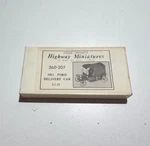 Jordan Highway Miniatures #360-207 Ho Scale 1911 Ford Delivery Car Unbuilt Boxed. Fixed Price $15.00.