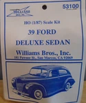 Williams Brothers #53100 Ho Scale 1939 Ford Deluxe Sedan Plastic Kit New In Pkg. Fixed Price $9.99.