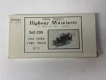 Jordan Highway Miniatures 360-208 1913 Ford Fire Truck. Fixed Price $15.99.