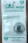 Ihc #5115 Carnival Motor 12VDC For Models. Fixed Price $20.00.