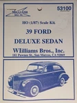 Williams Bros Inc. #53100 1939 Ford Deluxe 2 Door Sedan Bnos Ho Gauge 1:87 Scale. Fixed Price $12.95.