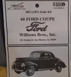 Williams Brothers #53500 Ho Scale 1940 Ford Coupe Plastic Kit New In Pkg. Fixed Price $9.99.