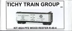 Ho Scale Tichy Train Group 4024 Undecorated 40' Double Sheathed Wood Reefer Kit. Fixed Price $15.73.