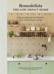 Margot Guralnick Fan Winst Remodelista: The Low-impact Ho (hardback) (uk Import). Fixed Price $62.95.