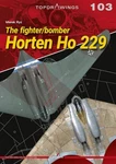 Kagero The Fighter/bomber Horten 229 Book. Fixed Price $22.95.