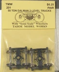 Tahoe Model Works #201 50-TON Dalman Level Trucks W/semi-scale .088" Wheels. Fixed Price $11.69.