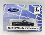 Ho River Point Station Sku 536-5755.07 Ford F-350 Superduty Pickup Truck. Fixed Price $50.00.