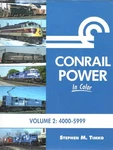 Conrail Power Color - Volume 2 #4000 5999 By Timko Morning Sun. Fixed Price $39.95.
