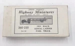 Highway Miniatures 360-220 Ho Jordan 1923 Mack Aerial Ladder Fire Truck Kit. Fixed Price $16.99.