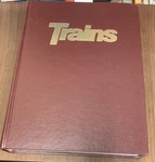 Trains Magazine, Vintage Bound Issues, Kalmbach Volume 45 11/84 -10/85 Hc. Fixed Price $40.00.